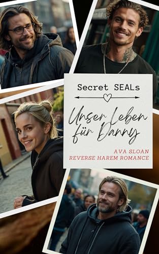 Secret SEALs - Unser Leben für Danny: Reverse Harem Romance