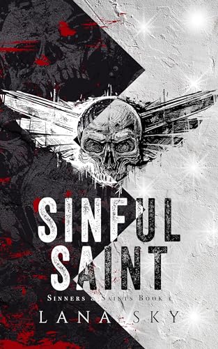 Sinful Saint: A Dark MC Romance (Sinners & Saints Book 1)