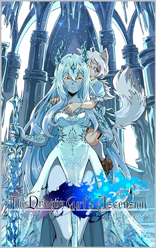 The Dragon Girl’s Ascension (Volume 3)