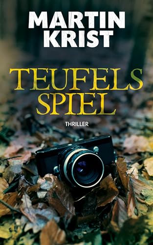 Teufels Spiel: Thriller