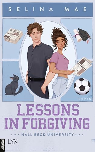 Lessons in Forgiving: von WATTPAD-Superstar Selina Mae (Hall Beck University 2)
