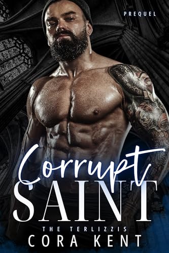 Corrupt Saint: A Terlizzi Family Prequel (The Terlizzis)