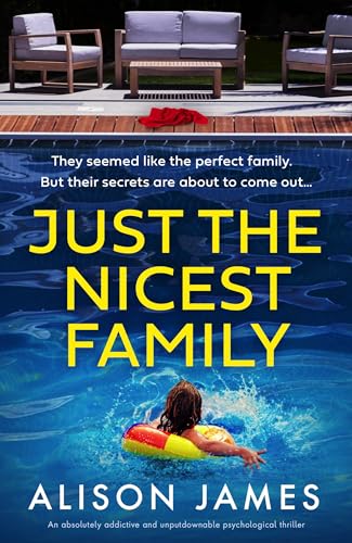 Just the Nicest Family: An absolutely addictive and unputdownable psychological thriller