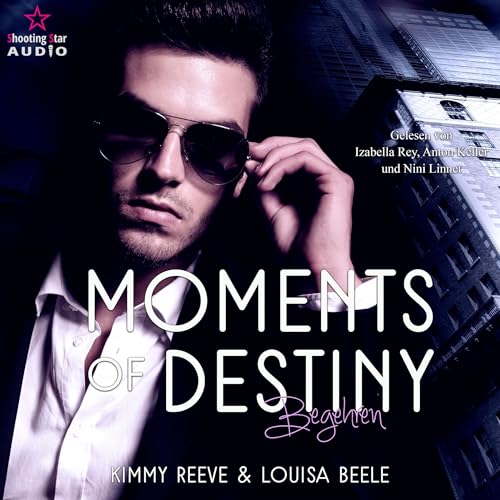 Moments of Destiny - Begehren