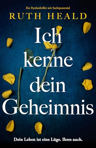 Ich kenne dein Geheimnis: Ein Psychothriller mit Suchtpotenzial
