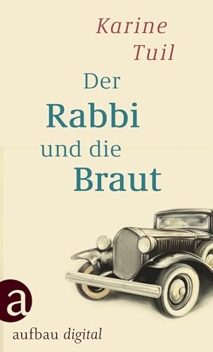 Der Rabbi und die Braut: Roman
