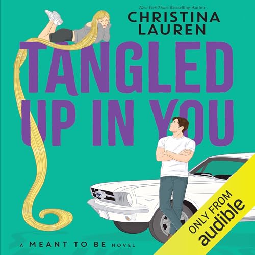 Tangled Up in You: Meant to Be, Book 4