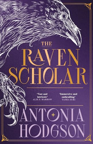The Raven Scholar: the masterfully woven and breathtaking epic adult fantasy of cutthroat competition and imperial deceit (The Eternal Path)