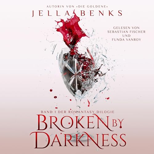 Broken by Darkness: Broken 1