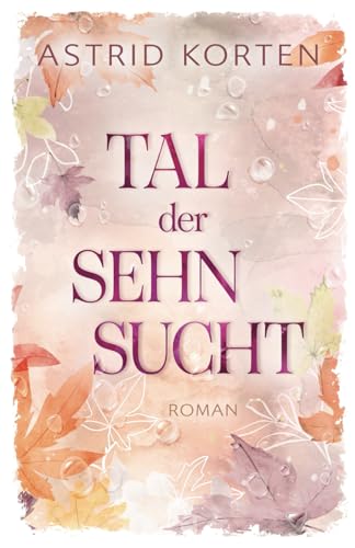Tal der Sehnsucht
