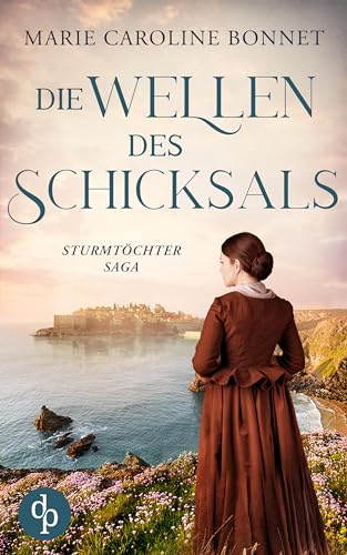 Die Wellen des Schicksals (Sturmtöchter-Saga 2)