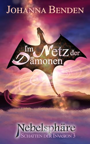 Nebelsphäre - Im Netz der Dämonen (Schatten der Invasion 3)