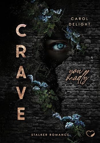 Crave You Madly: Stalker Romance (Want you madly 2)
