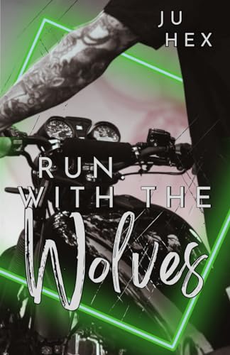 Run with the Wolves (Westport Werewolves MC, Band 1)