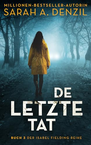 Die letzte Tat (Isabel Fielding 3)