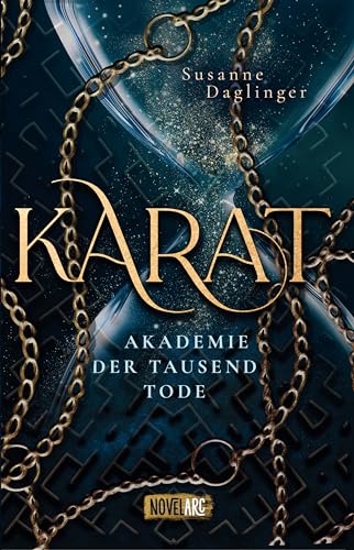 Karat – Akademie der Tausend Tode: Düstere Young-Adult-Fantasy