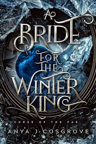 A Bride for the Winter King: A Fated Mates Fantasy Romance (Curse of the Fae Book 2)