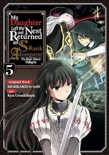 My Daughter Left the Nest and Returned an S-Rank Adventurer (Manga) Volume 5