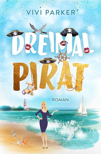 Dreimal Pirat (All My Lovers 3)