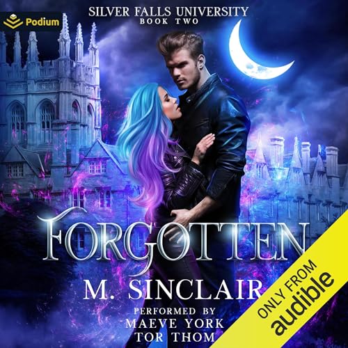 Forgotten: Silver Falls University, Book 2