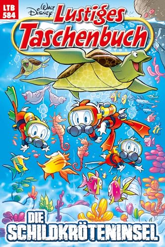 Lustiges Taschenbuch Nr. 584: Die Schildkröteninsel