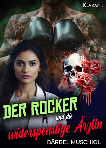 Der Rocker und die widerspenstige Ärztin. Rockerroman (Death Kings Motorcycle Club 10)