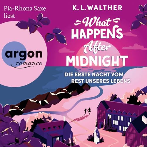 What Happens After Midnight: Die erste Nacht vom Rest unseres Lebens