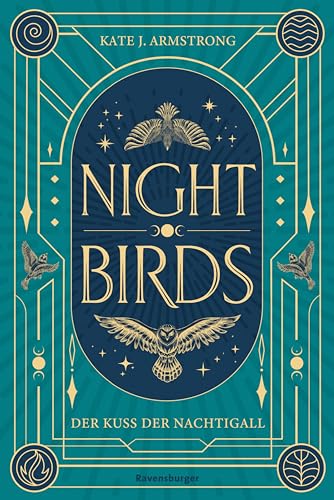 Nightbirds, Band 1: Der Kuss der Nachtigall (Epische Romantasy)