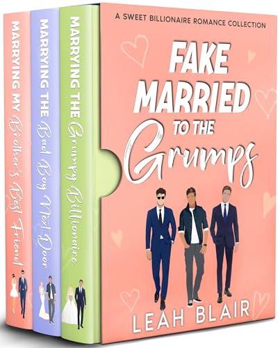 Fake Married to the Grumps: A Sweet Billionaire Romance Collection