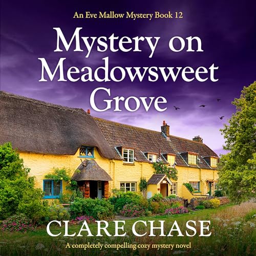 Mystery on Meadowsweet Grove: An Eve Mallow Mystery, Book 12