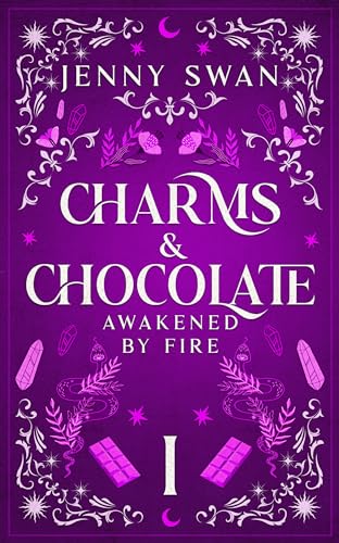 Charms & Chocolate - Awakened by Fire: Paranormal Women's Fiction Series (Witches World-Folds Saga Book 1)