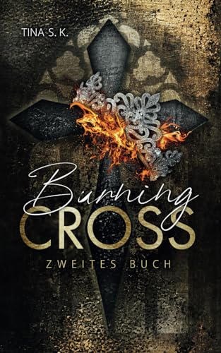 Burning Cross: Zweites Buch