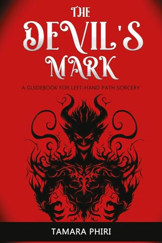 The Devil's Mark: A guidebook for left-hand path sorcery