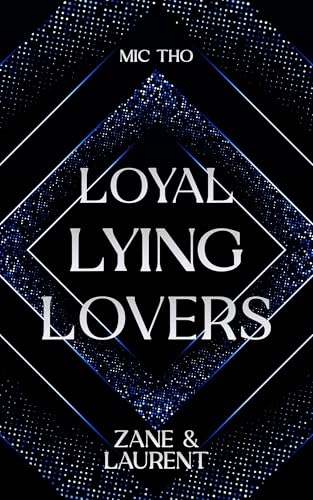 Loyal Lying Lovers: Zane und Laurent (Die Bright-Brüder)
