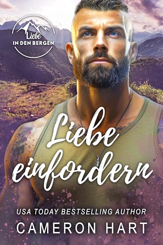 Liebe einfordern (Liebe in den Bergen 2)