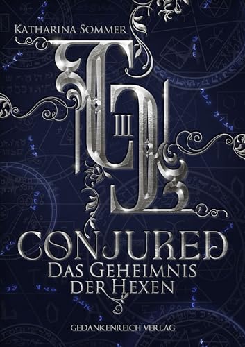 Conjured: Das Geheimnis der Hexen (Dämonenjäger-Trilogie 3)