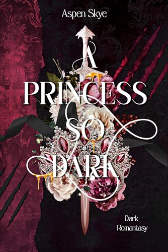 A Princess so dark: Krone des Chaos – epische Dark Romantasy (Fallen Sun 2)