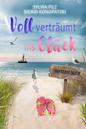 Voll verträumt ins Glück (Hinterm Deich 2)