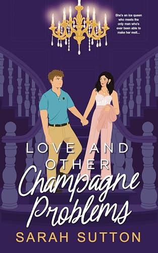 Love and Other Champagne Problems (Luxuries of Love Book 1)