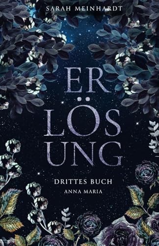 ERLÖSUNG: Drittes Buch Anna Maria | Dark Romantasy