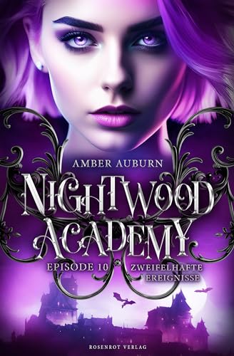 Nightwood Academy, Episode 10 - Zweifelhafte Ereignisse: Romantasy-Serie