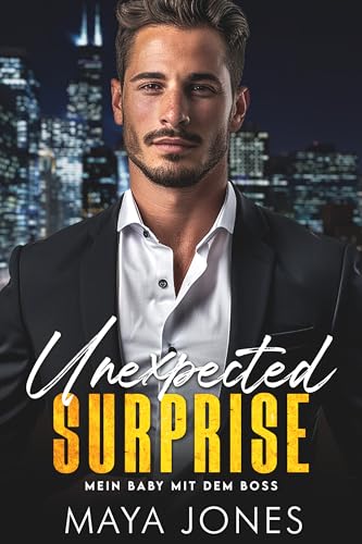 Unexpected Surprise: Mein Baby mit dem Boss (Boss Romance 5)