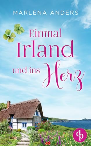 Einmal Irland und ins Herz