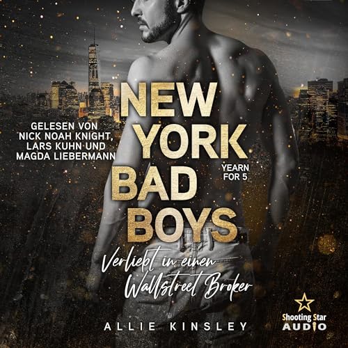 New York Bad Boys. Nick - Verliebt in einen Wallstreet Broker: Yearn for 5