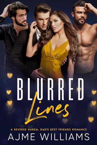 Blurred Lines: Eine Reverse-Harem Romanze mit Dads besten Freunden
