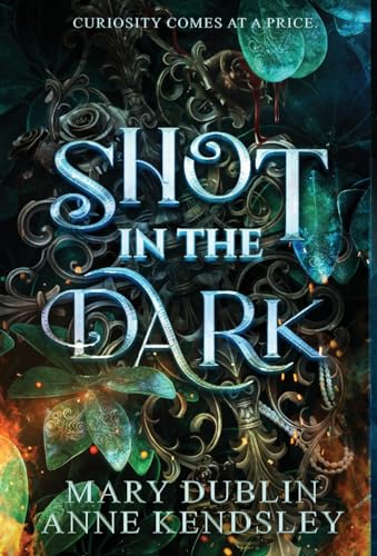 Shot in the Dark: A Spellbinding Enemies-to-Lovers Urban Fantasy Adventure
