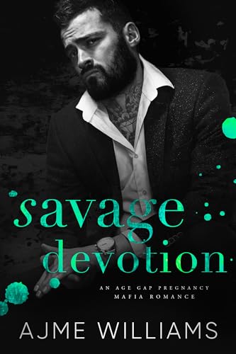 Savage Devotion: An Age Gap, Pregnancy, Mafia Romance (Mafia Lords of Sin)