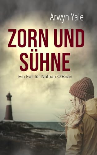 Zorn und Sühne: Ein Fall für Nathan O'Brian