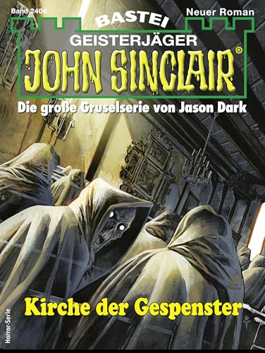 John Sinclair 2406: Kirche der Gespenster