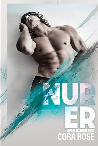 Nur Er: Vorherbestimmt #1
